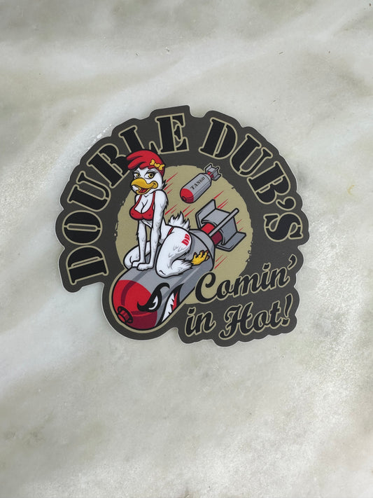 Double Dub's Comin' in Hot 4" Sticker